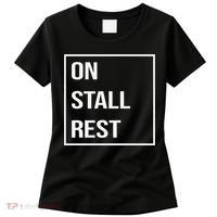 On Stall Rest Quote With Square Frame Shopping Team Women's T-Shirt thumb 0