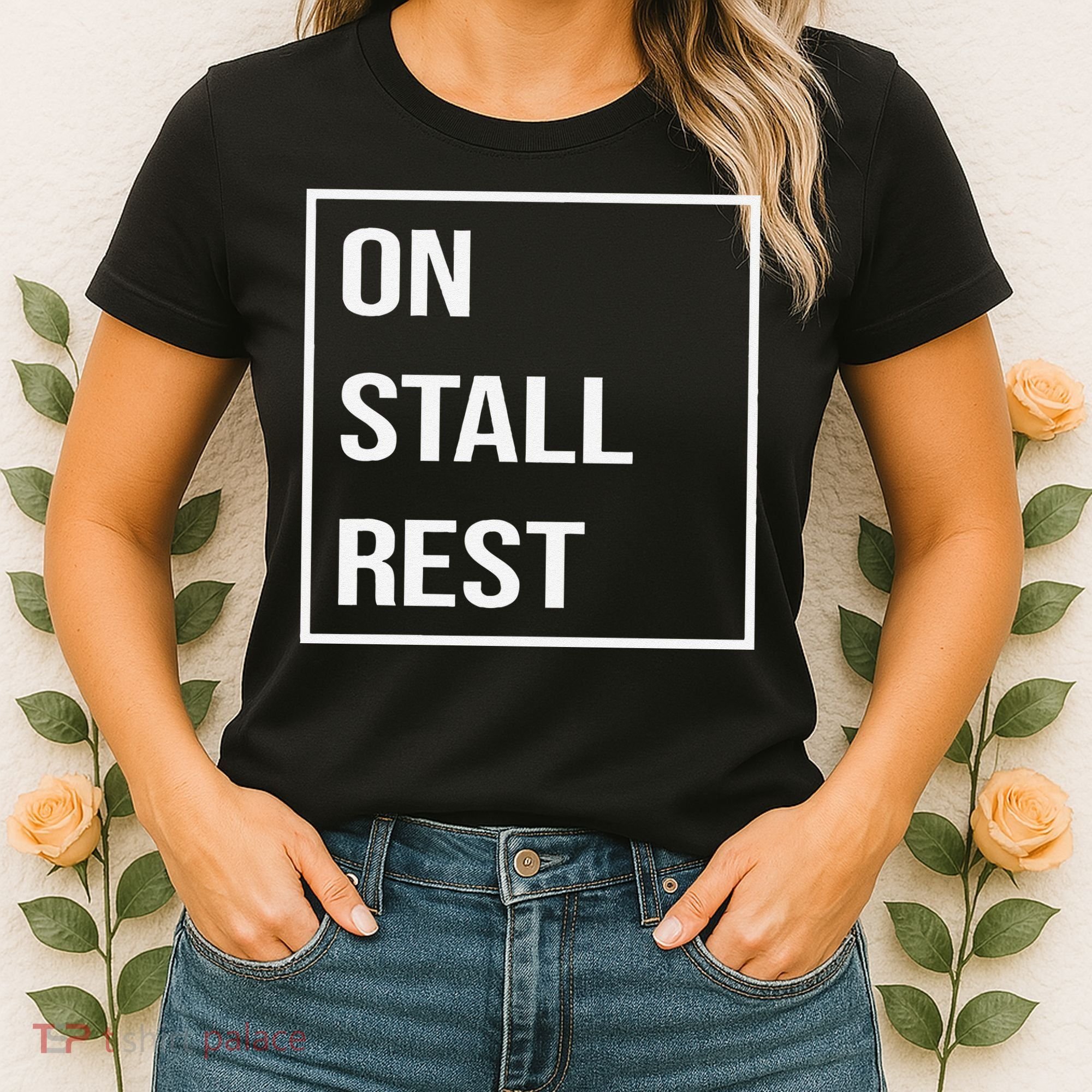 On Stall Rest Quote With Square Frame Shopping Team Women's T-Shirt