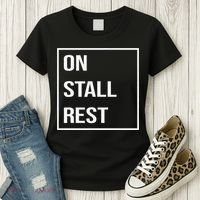 On Stall Rest Quote With Square Frame Shopping Team Women's T-Shirt thumb 3