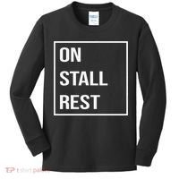 On Stall Rest Quote With Square Frame Shopping Team Kids Long Sleeve Shirt thumb 0