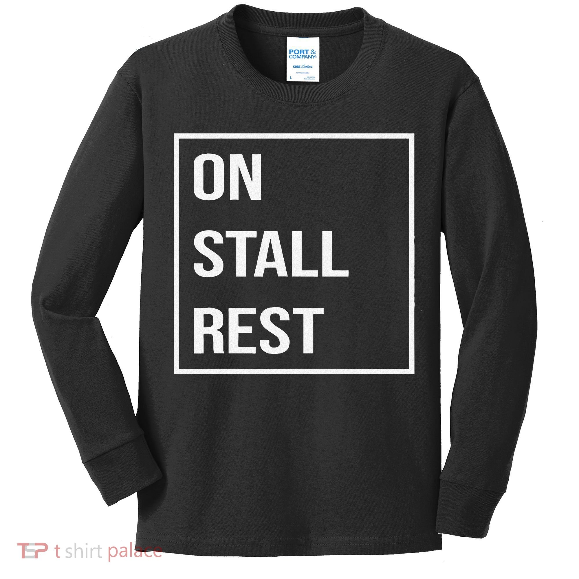 On Stall Rest Quote With Square Frame Shopping Team Kids Long Sleeve Shirt