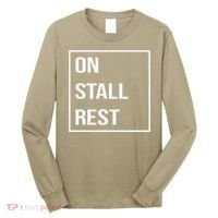 On Stall Rest Quote With Square Frame Shopping Team Long Sleeve Shirt thumb 0