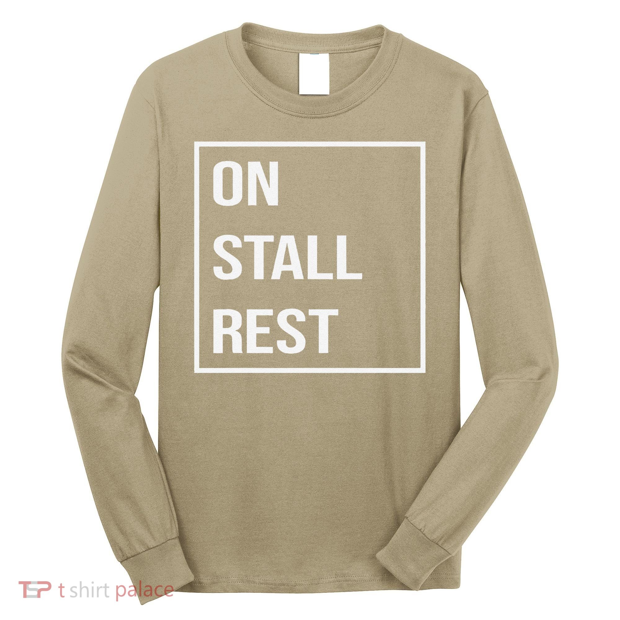 On Stall Rest Quote With Square Frame Shopping Team Long Sleeve Shirt
