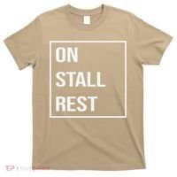 On Stall Rest Quote With Square Frame Shopping Team T-Shirt thumb 0