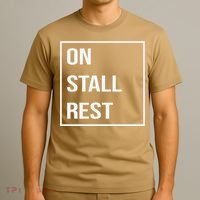 On Stall Rest Quote With Square Frame Shopping Team T-Shirt thumb 3