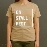 On Stall Rest Quote With Square Frame Shopping Team T-Shirt thumb 4