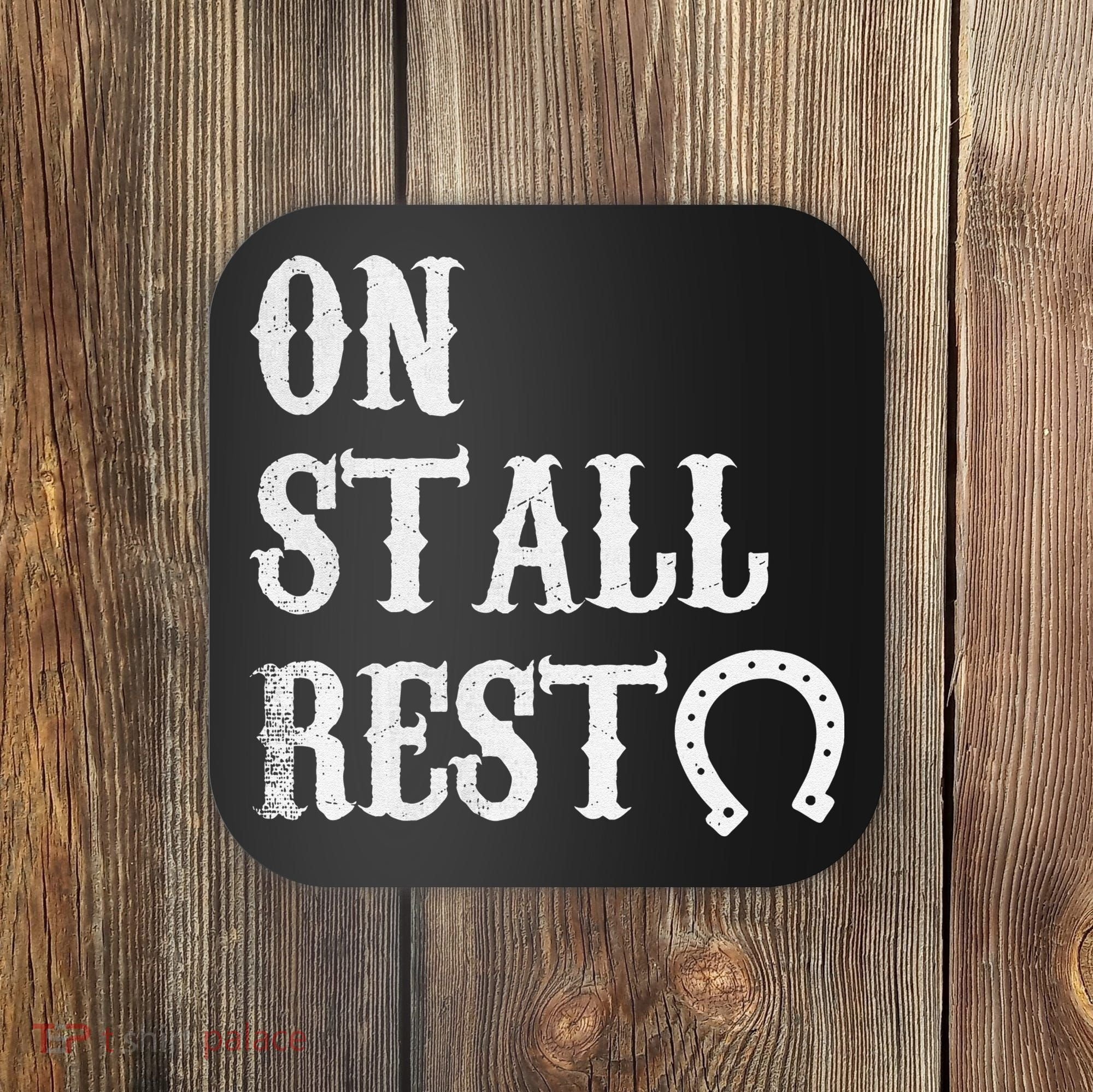 On Stall Rest Horse Coaster