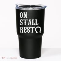 On Stall Rest Horse Tumbler thumb 0