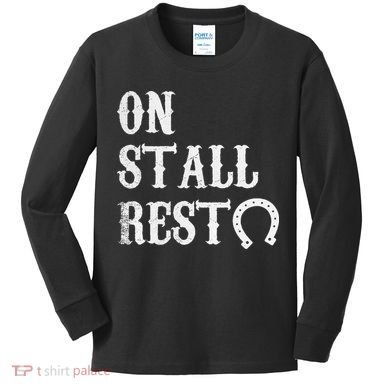 On Stall Rest Horse Kids Long Sleeve Shirt