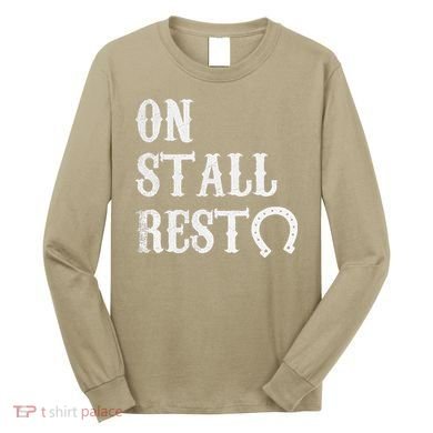 On Stall Rest Horse Long Sleeve Shirt