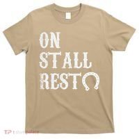 On Stall Rest Horse T-Shirt thumb 0