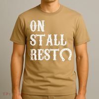 On Stall Rest Horse T-Shirt thumb 3