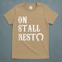On Stall Rest Horse T-Shirt thumb 5