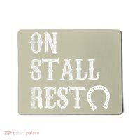 On Stall Rest Horse Mousepad thumb 0