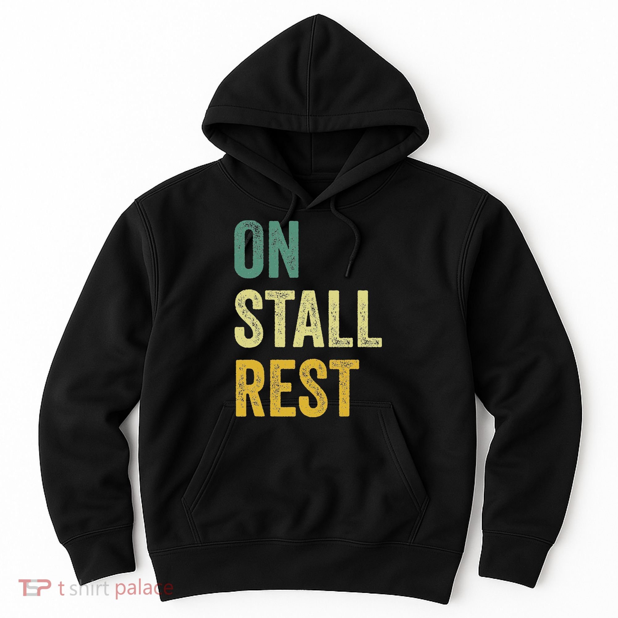 On Stall Rest Horse Hoodie
