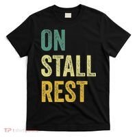 On Stall Rest Horse T-Shirt thumb 0
