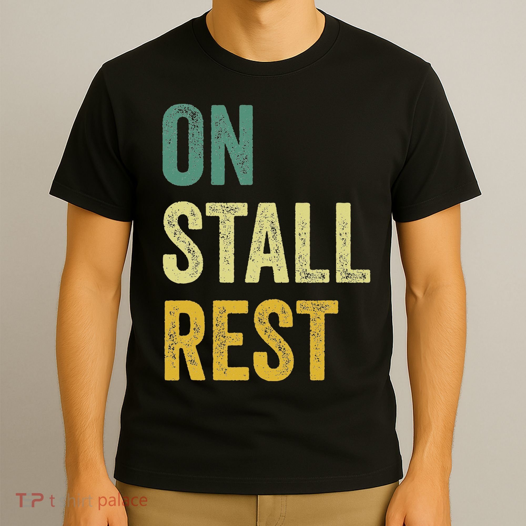 On Stall Rest Horse T-Shirt