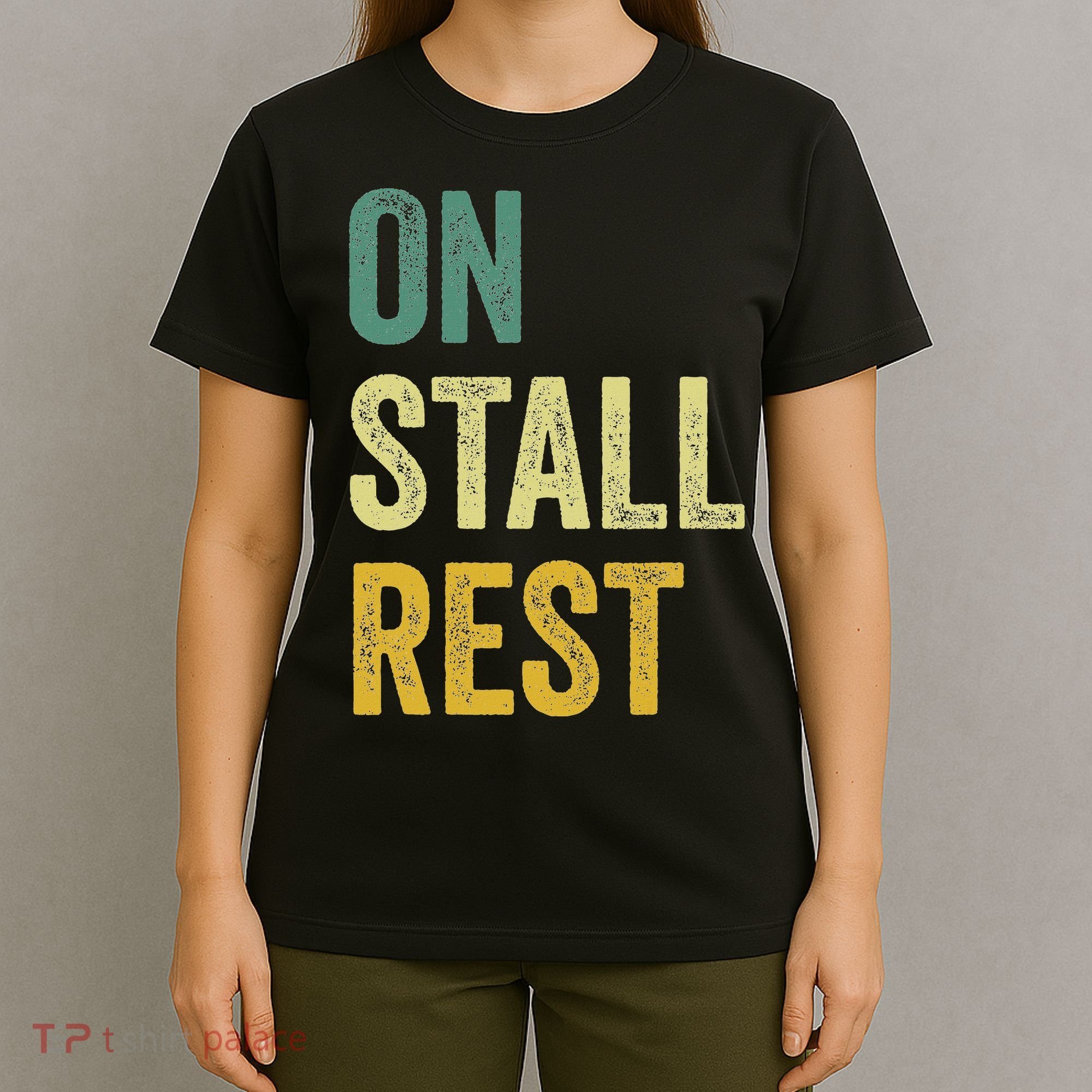 On Stall Rest Horse T-Shirt