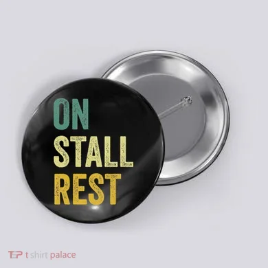 On Stall Rest Horse Button