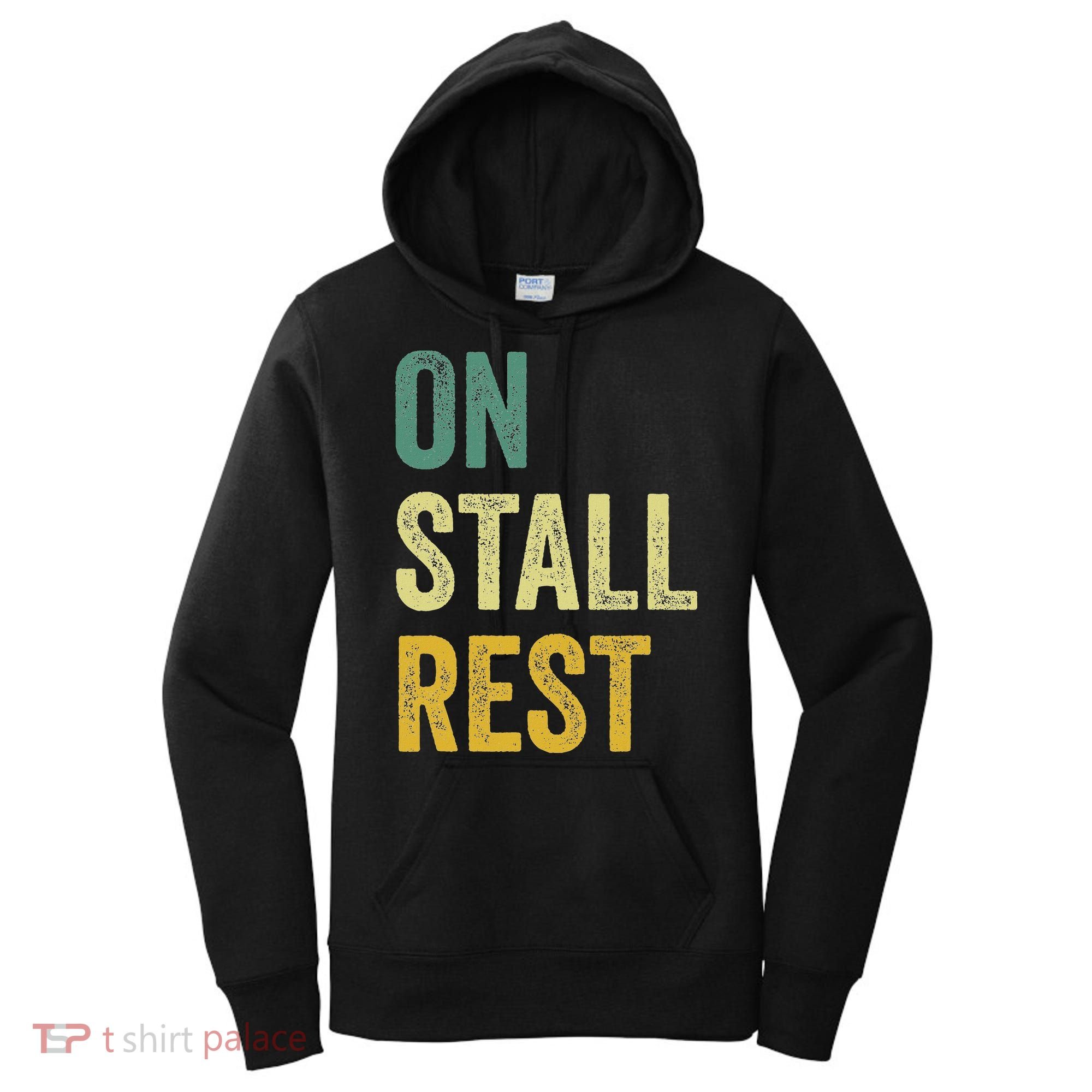 On Stall Rest Horse Women's Hoodie