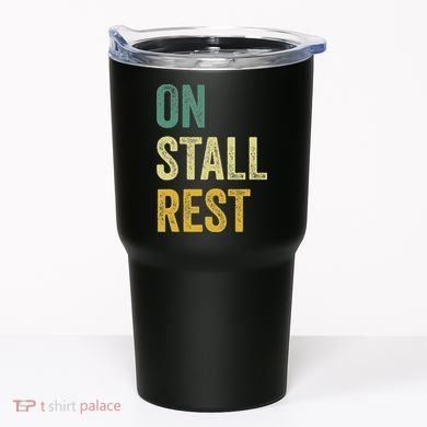 On Stall Rest Horse Tumbler