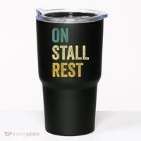 On Stall Rest Horse Tumbler thumb 0