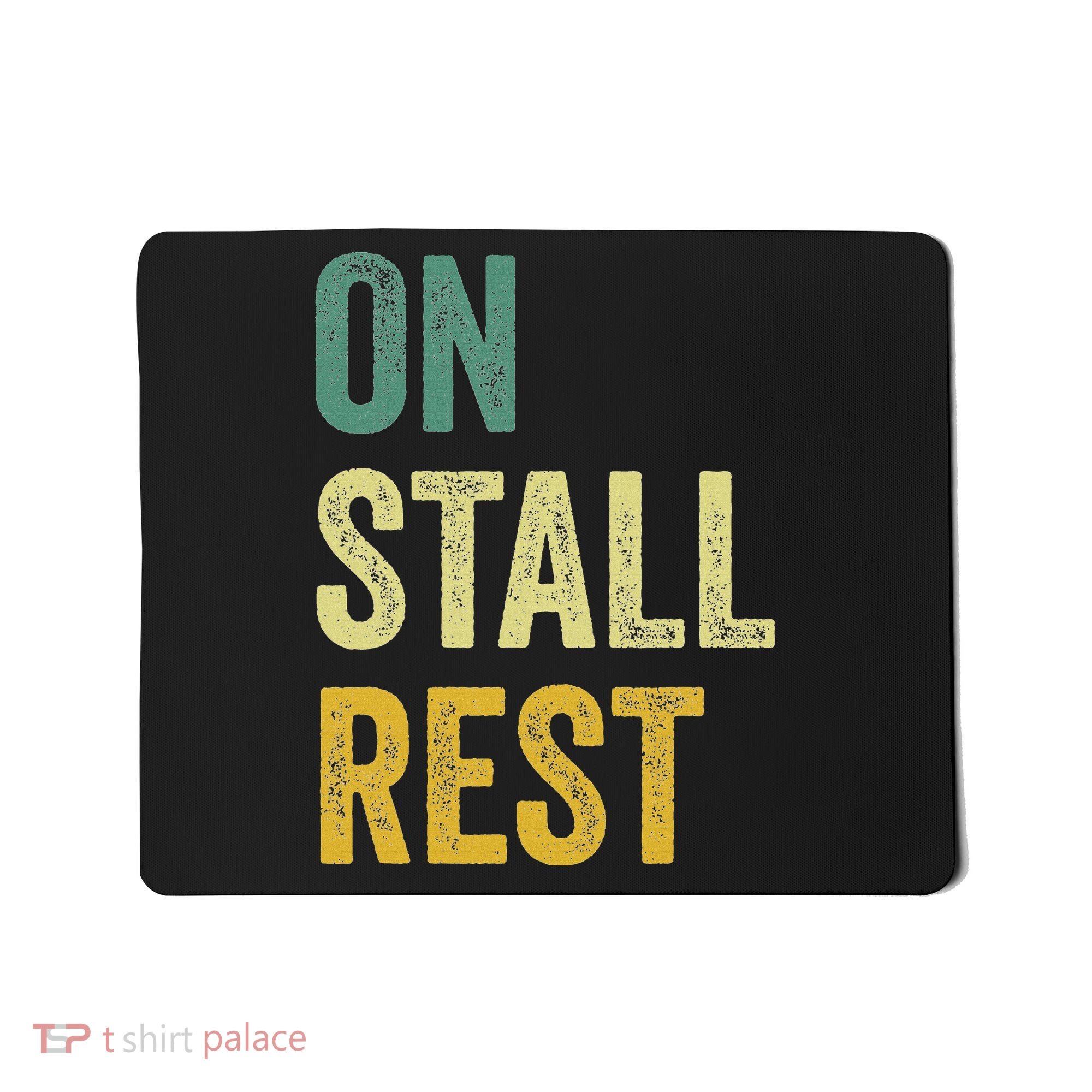 On Stall Rest Horse Mousepad