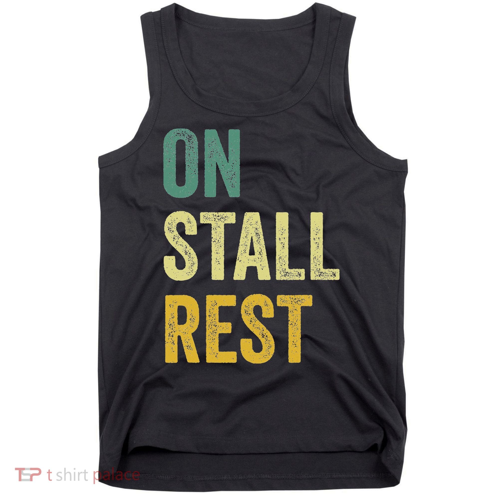On Stall Rest Horse Tank Top
