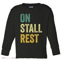 On Stall Rest Horse Toddler Long Sleeve Shirt thumb 0