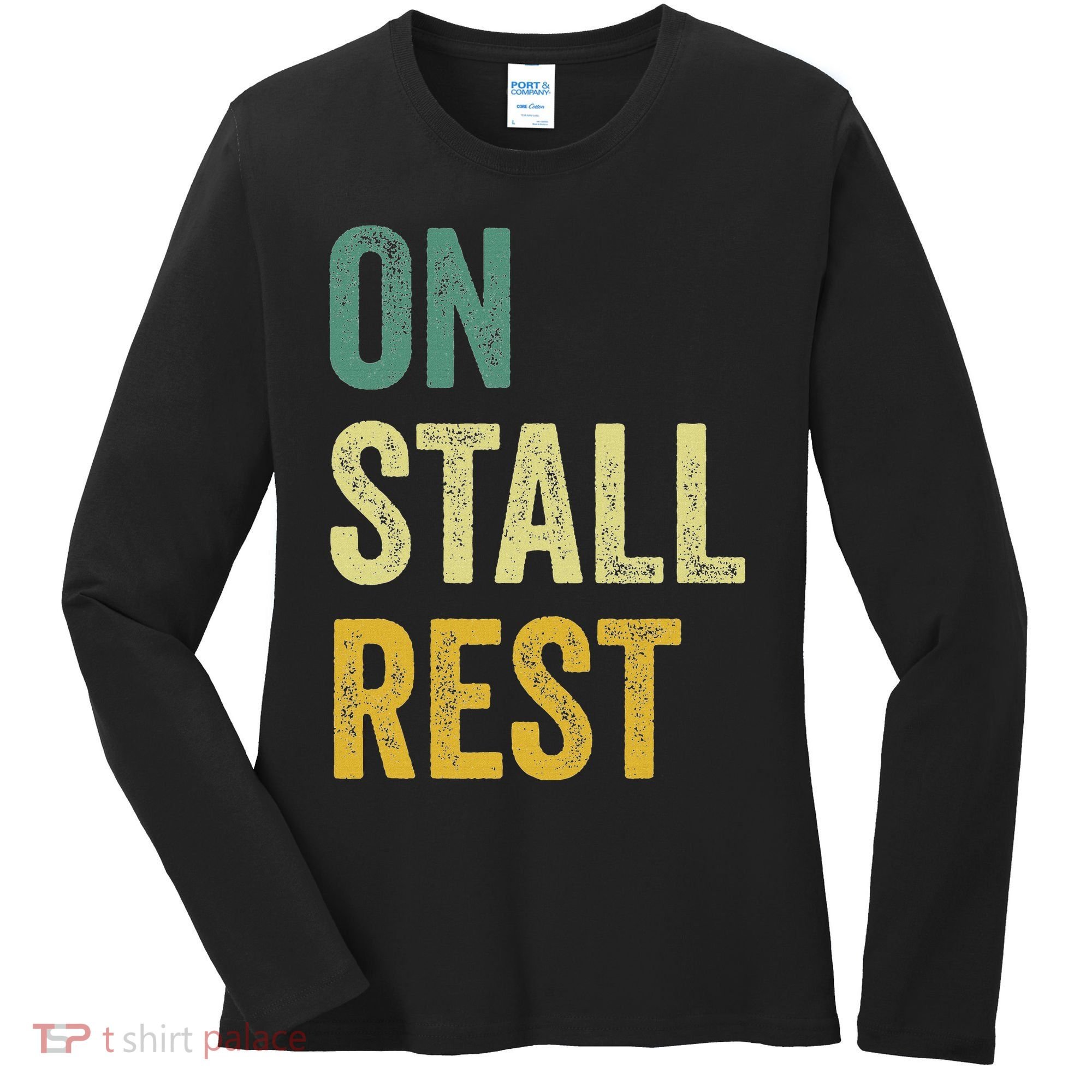On Stall Rest Horse Women's Long Sleeve Shirt