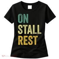 On Stall Rest Horse Women's T-Shirt thumb 0