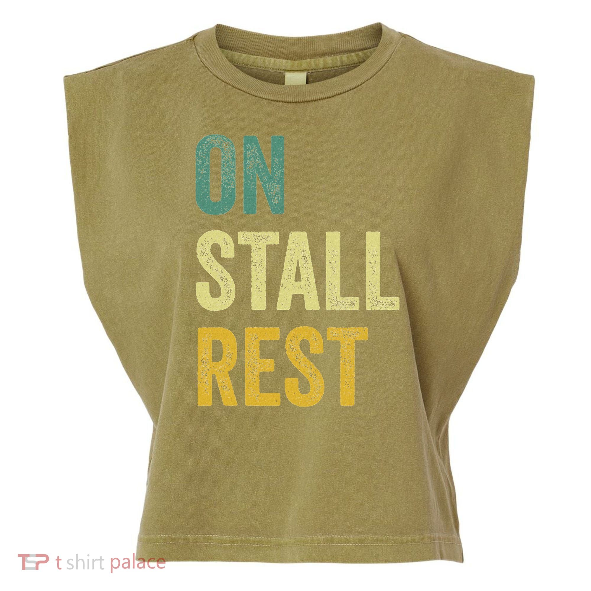 On Stall Rest Horse Garment-Dyed Women's Muscle Tee