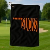 Oklahoma Still Sucks Austin Tx Fan Burnt Orange Rivalry Golf Towel thumb 1