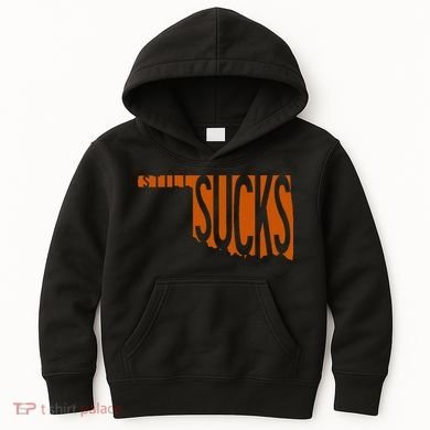 Oklahoma Still Sucks Austin Tx Fan Burnt Orange Rivalry Kids Hoodie