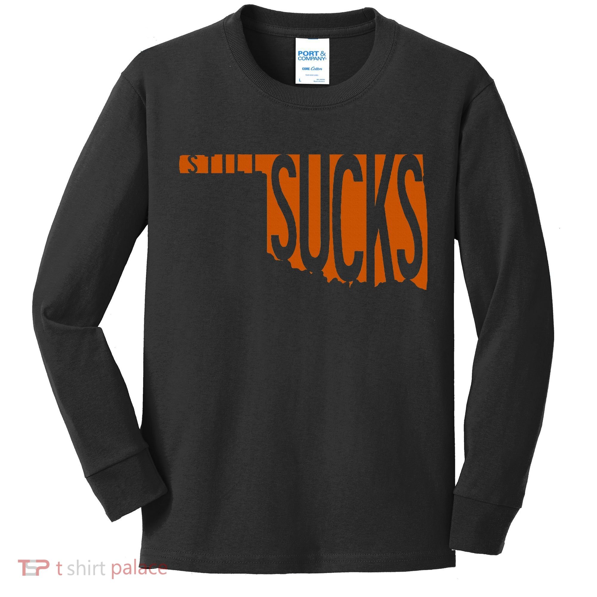 Oklahoma Still Sucks Austin Tx Fan Burnt Orange Rivalry Kids Long Sleeve Shirt