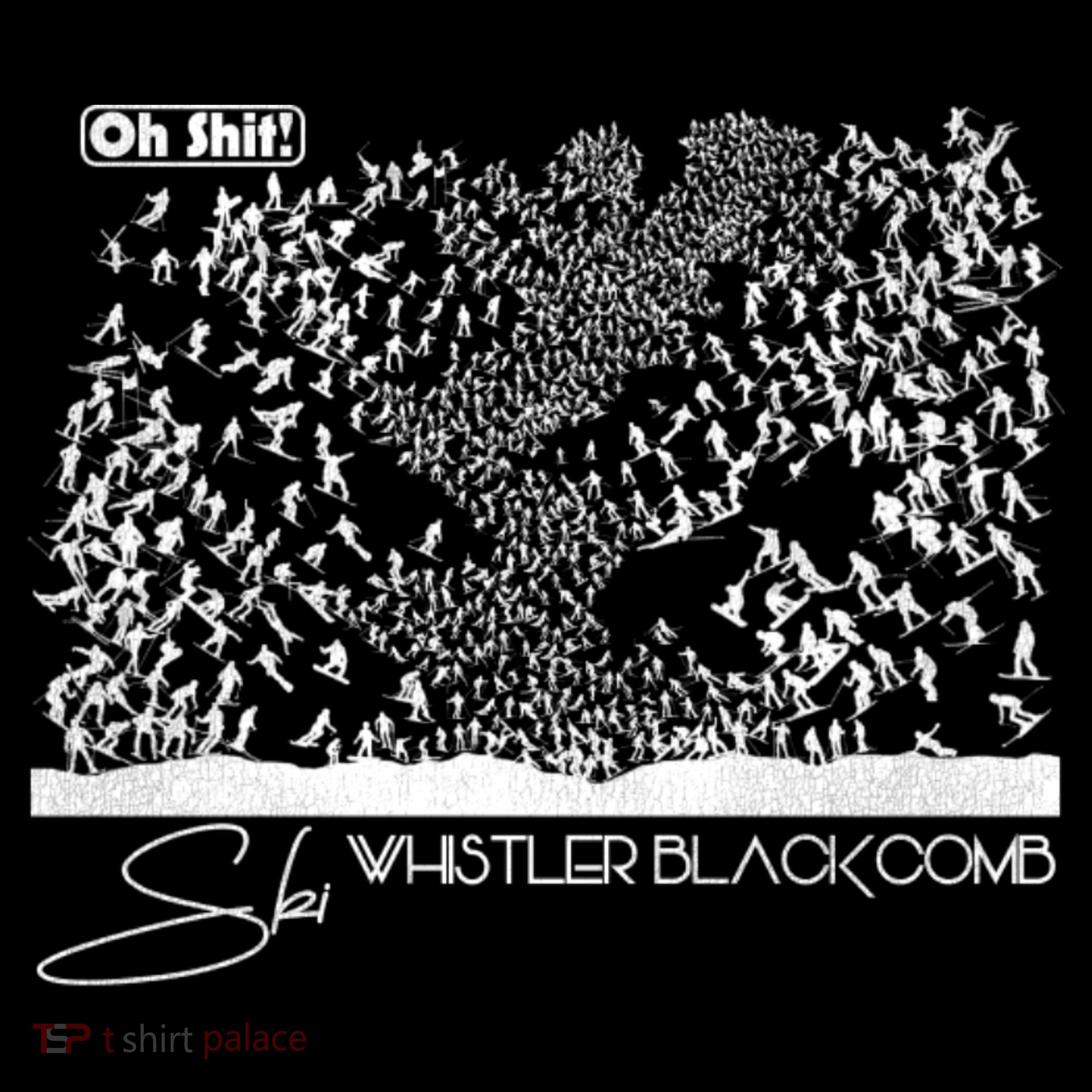 Oh Shit! Ski Whistler Blackcomb Hoodie