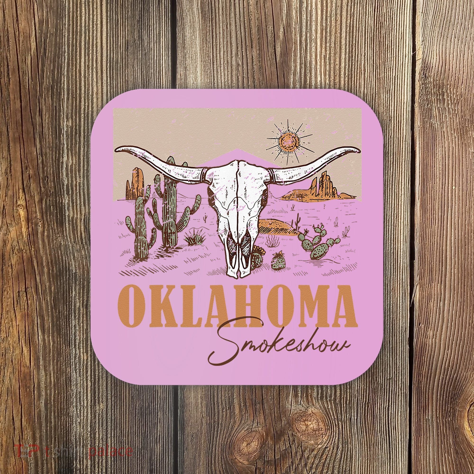 Oklahoma Smoke Show Oklahoma Smokeshow Western Country Coaster