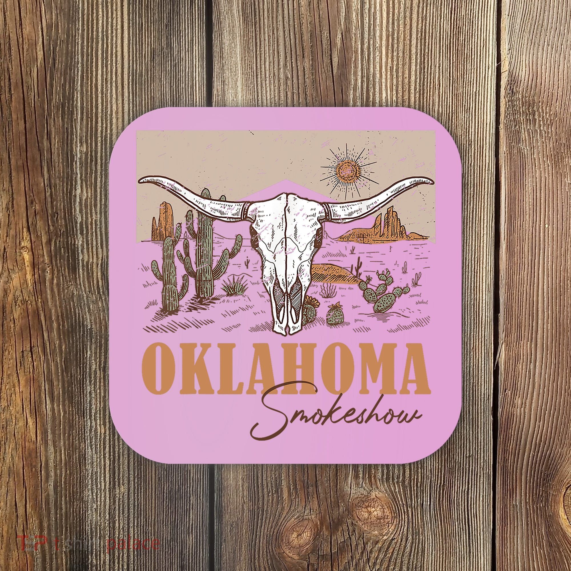 Oklahoma Smoke Show | Oklahoma Smokeshow Western Country Coaster