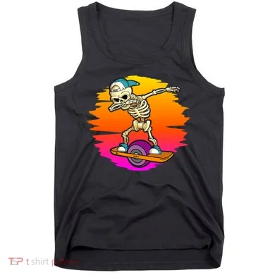 onewheel Skeleton Skateboard Dabbing Skate Skeleton float Tank Top