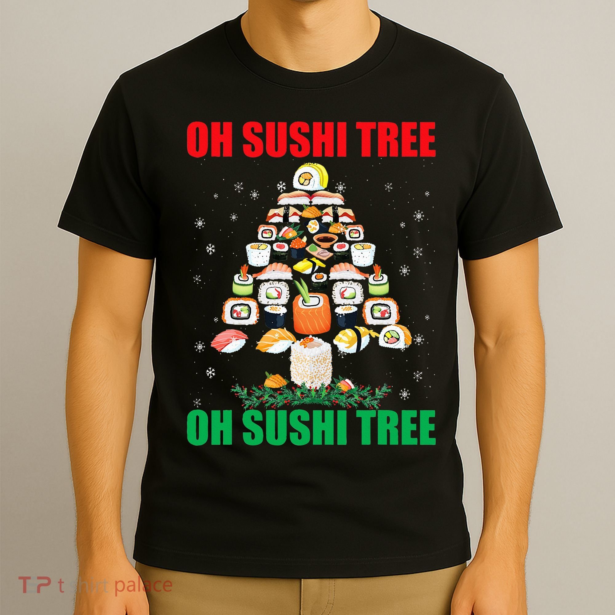 Oh Sushi Tree Funny Japanese Food Christmas Gift T-Shirt
