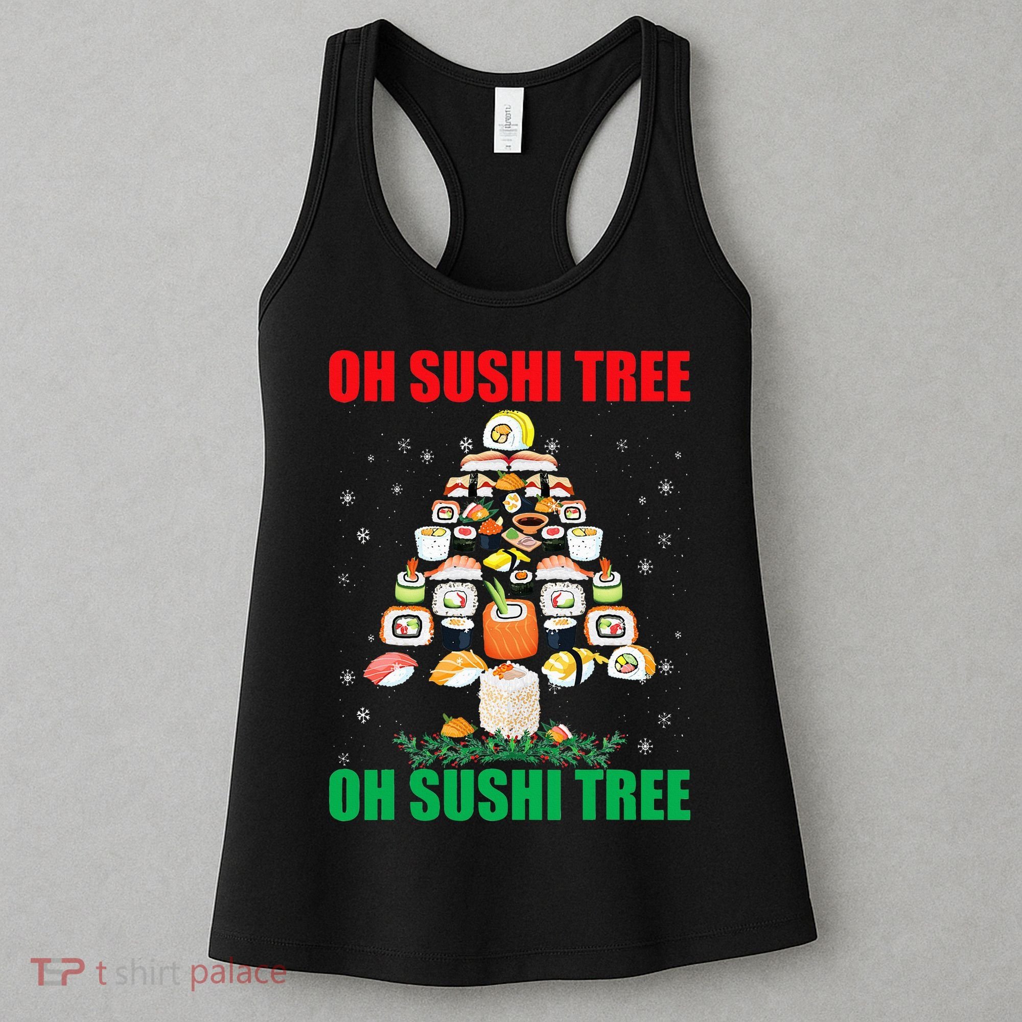 Oh Sushi Tree Funny Japanese Food Christmas Gift Women's Tank Top