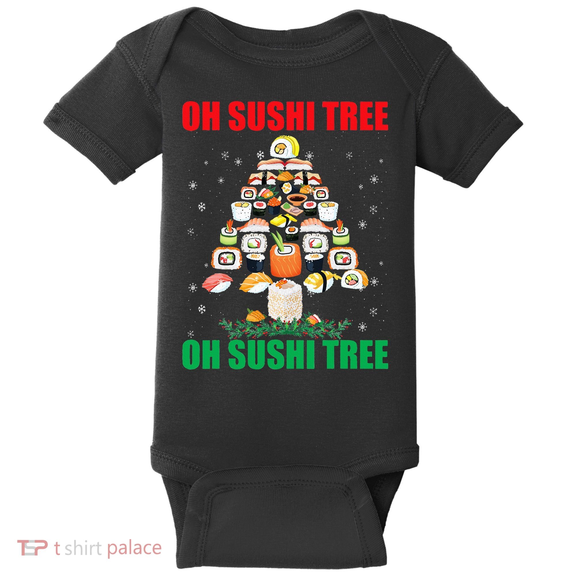 Oh Sushi Tree Funny Japanese Food Christmas Gift Baby Bodysuit