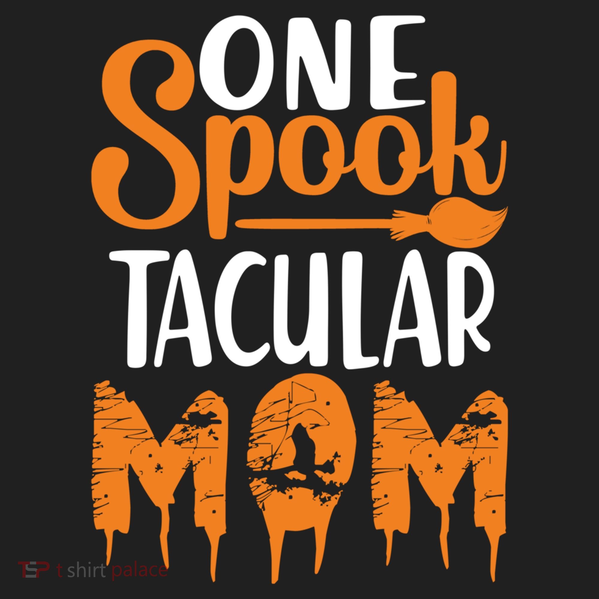One Spook Tacular Mom Funny Spooky Mom Gift Hat