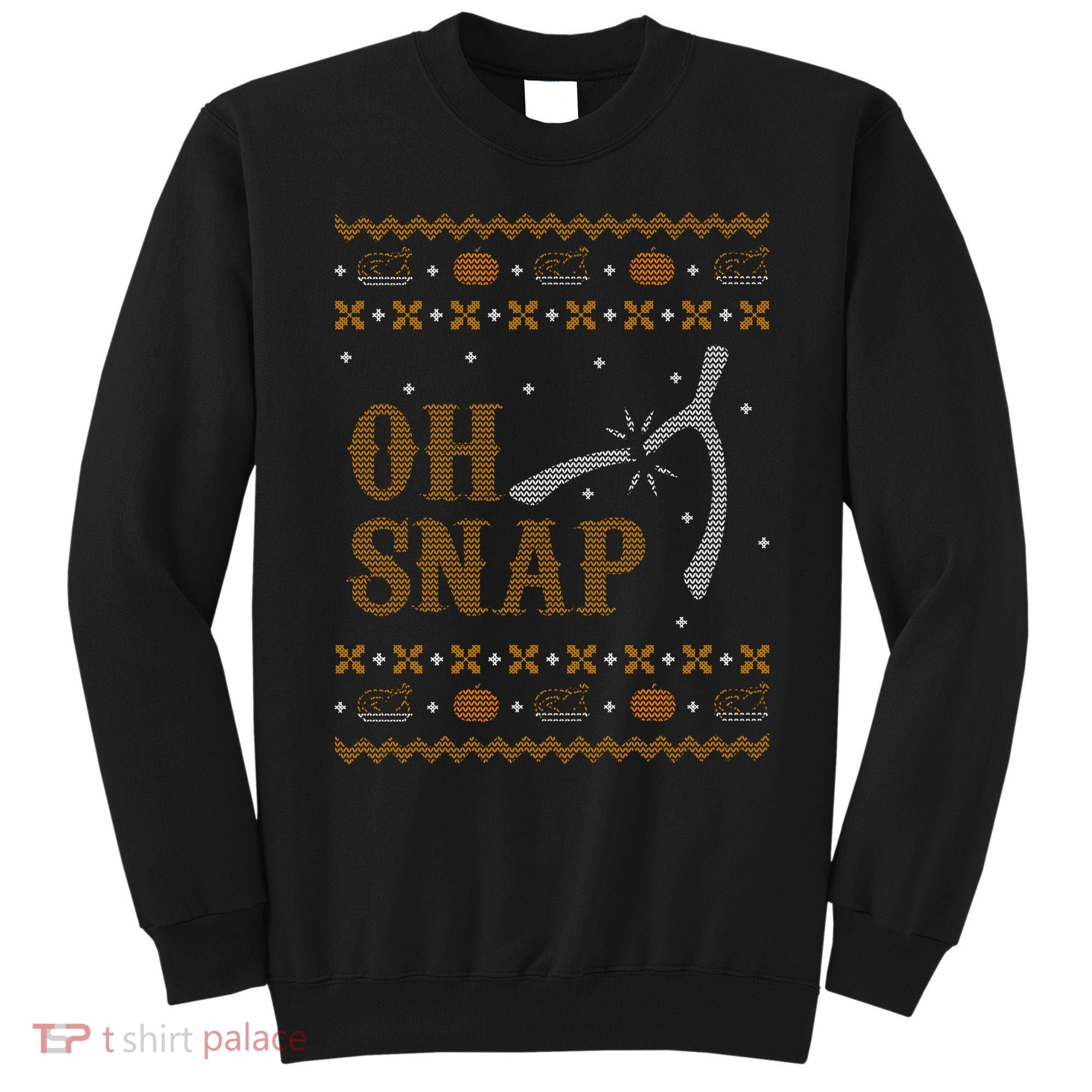Oh Snap Turkey Wish Bone Ugly Sweater Thanksgiving Sweatshirt