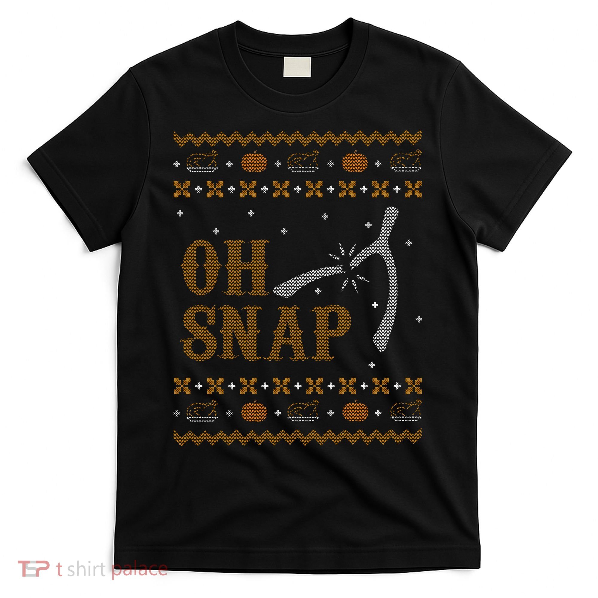 Oh Snap Turkey Wish Bone Ugly Sweater Thanksgiving T-Shirt