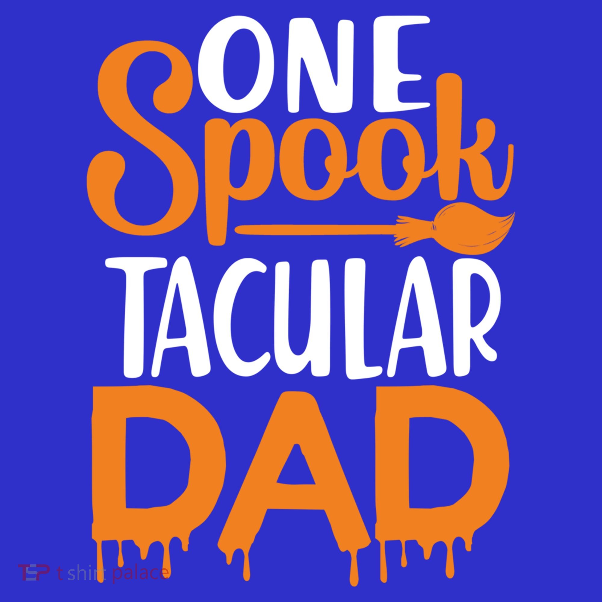 One Spook Tacular Dad Funny Spooky Dad Gift Tumbler