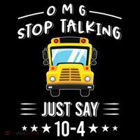 Omg Stop Talking Just Say 10gift4 Funny School Bus Driver Tee Gift Women's Hoodie thumb 2