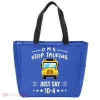 Omg Stop Talking Just Say 10gift4 Funny School Bus Driver Tee Gift Tote Bag thumb 0