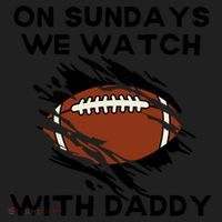 On Sundays We Watch Football With Daddy Women's Sweatshirt thumb 2