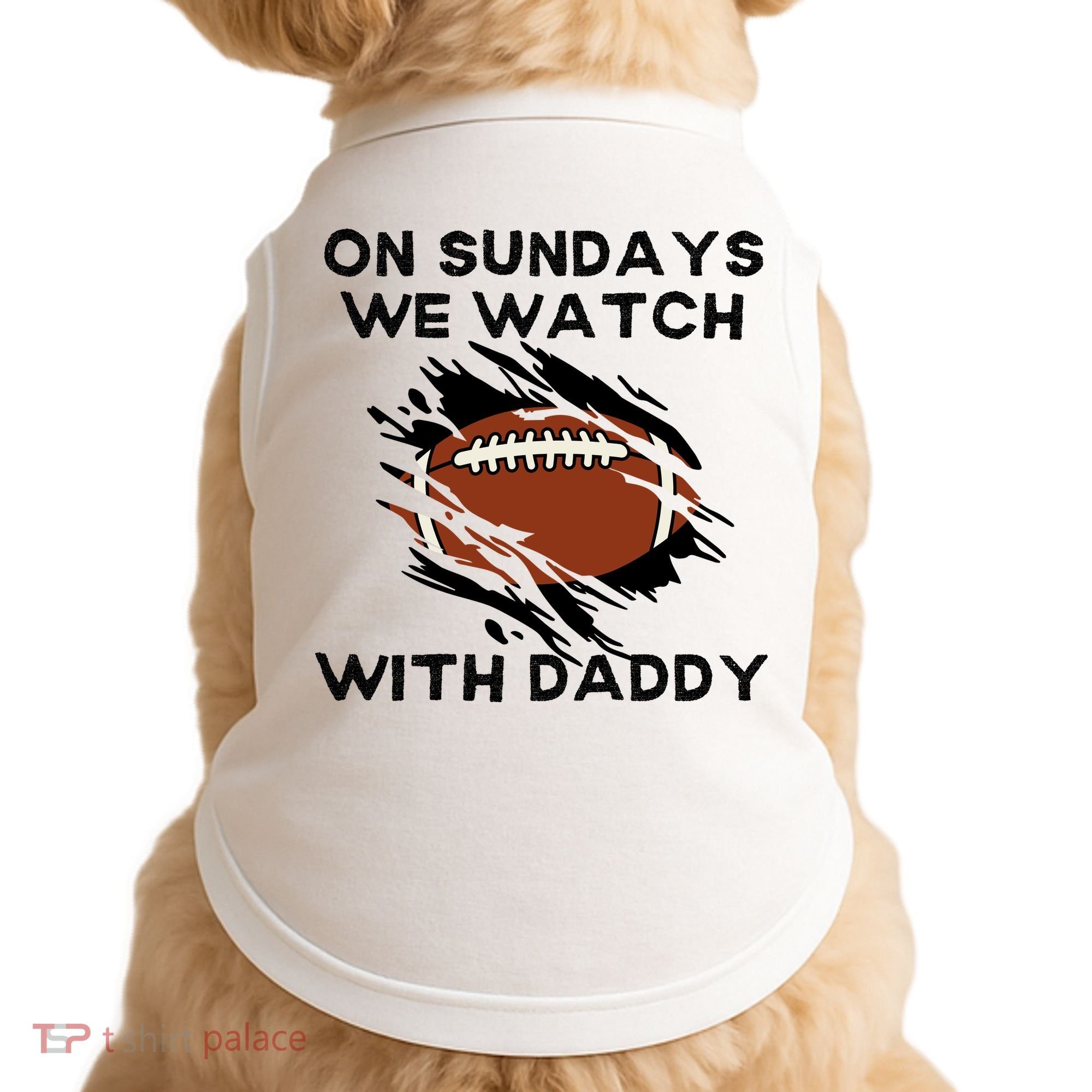 On Sundays We Watch Football With Daddy Doggie Tank